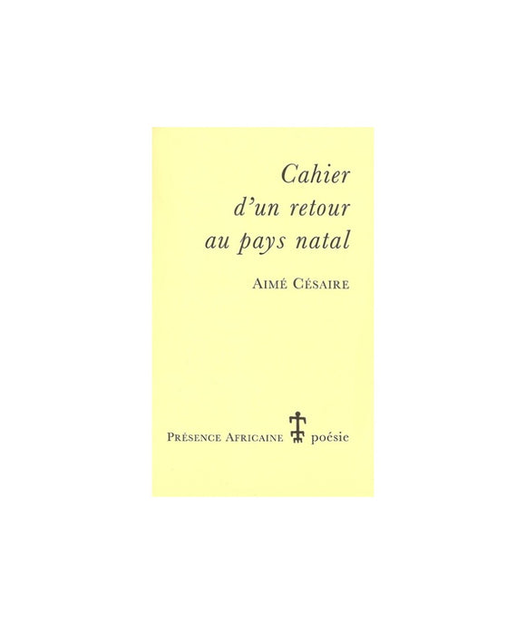 Cahier d'un retour au pays natal, Aimé Césaire
