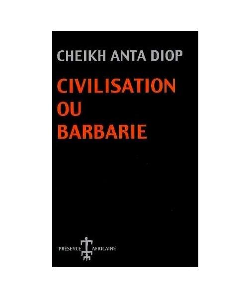 Civilisation ou Barbarie, DIOP Cheikh Anta