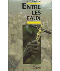 Entre les eaux, V. Y. Mudimbe