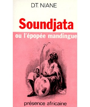 Soundjata ou l'épopée mandingue, D.t. Niane